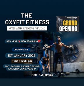 Read more about the article Good News :नवीन वर्षाच्या पहिल्या दिवशी OxiFit Gym वरोरा करांच्या सेवेत हजर